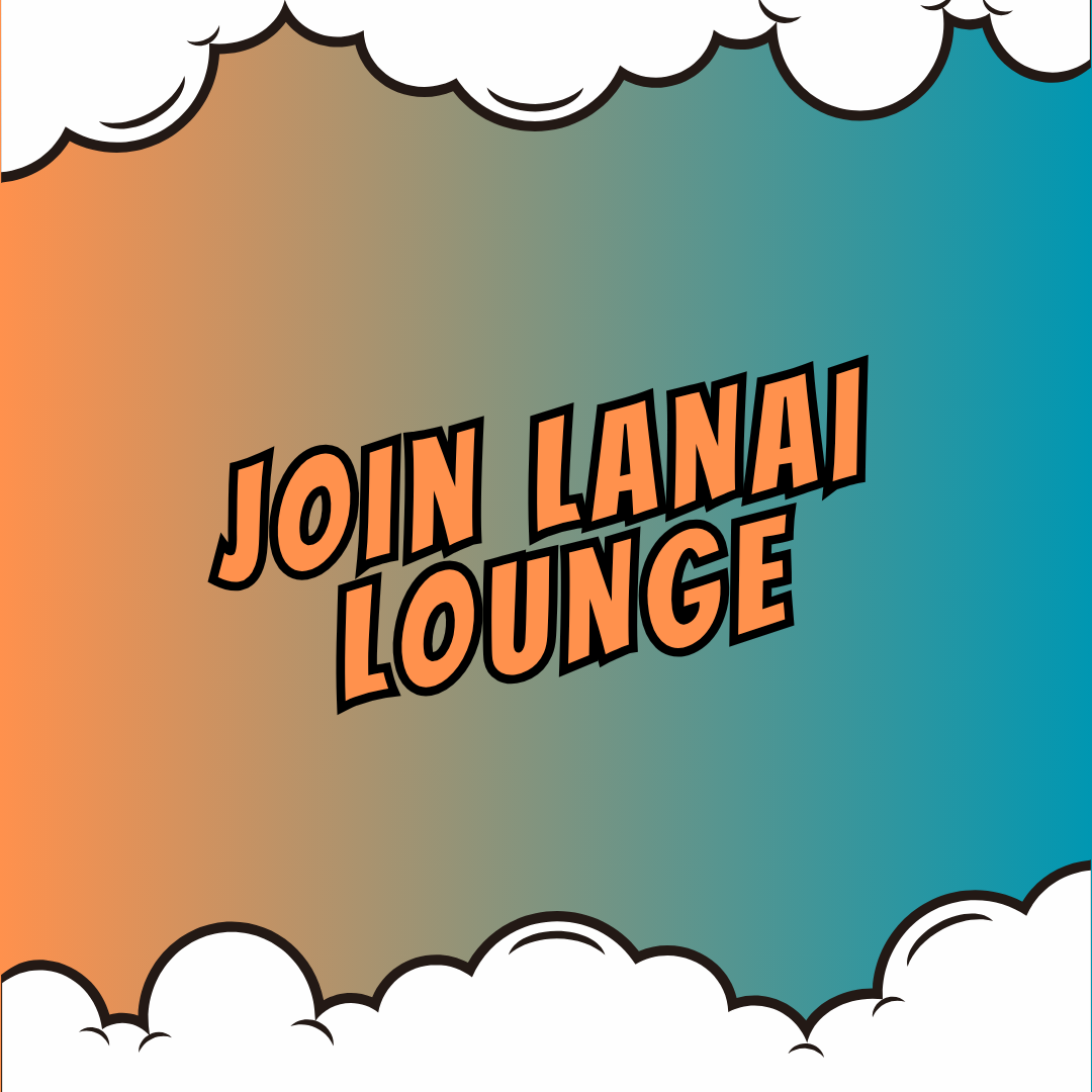 Lanai Lounge Monthly Membership