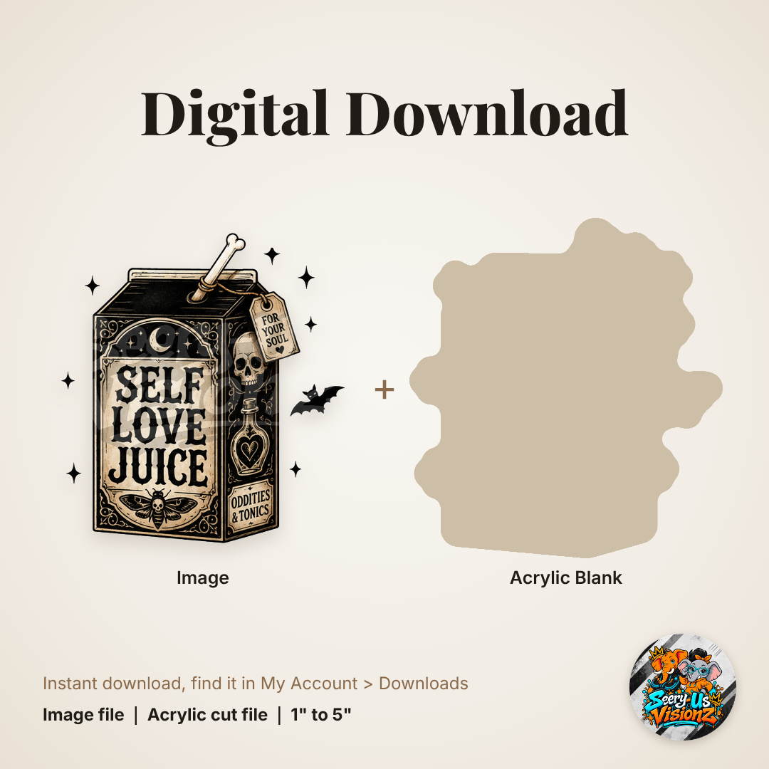 Oddities Self Love Juice Carton acrylic blank and digital download