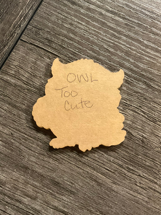 Owl- Too Cute- Custom Cut w/ Digital Download- 5 Pack