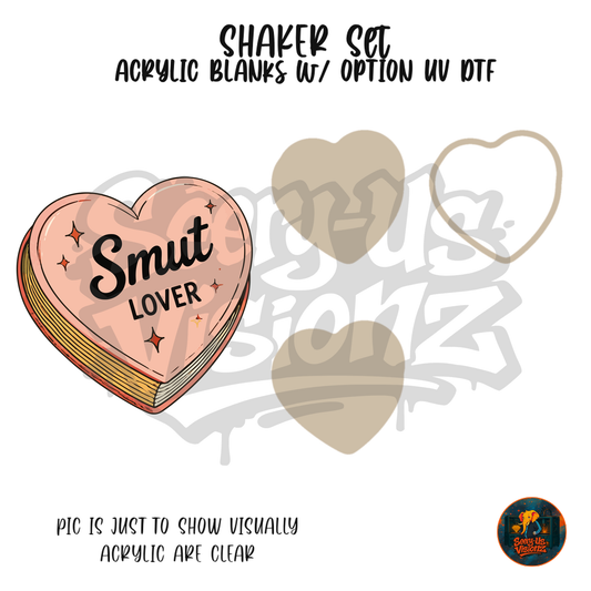 Smut Lover Heart shaker set acrylic blanks