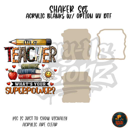 Teacher Superpower shaker set acrylic blanks