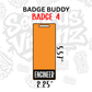Vertical Badge Buddy 4