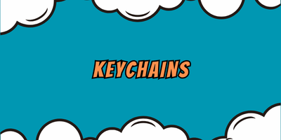 Keychains For You & Your Clients!