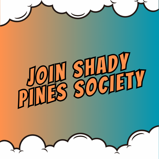 Shady Pines Society Yearly Membership