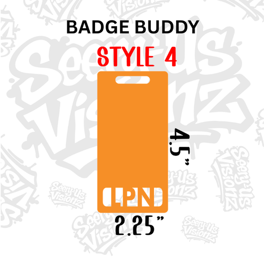 Vertical Badge Buddy 4 w / Title  (Acrylic 4.5" x 2.25") Choose Title
