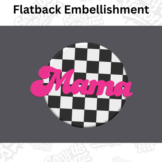 Checkered Mama - Embellishment Flatback Charm