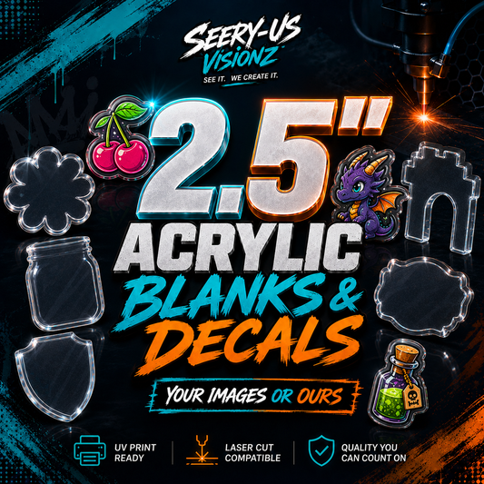 2.5" Acrylics Blanks & UV DTF/Vinyl - Your Images or Ours