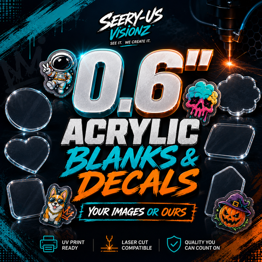 0.6" Acrylics Blanks & UV DTF/Vinyl - Your Images or Ours