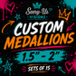Custom Laser Engraved Medallions 1.5" - 2" Set of 15