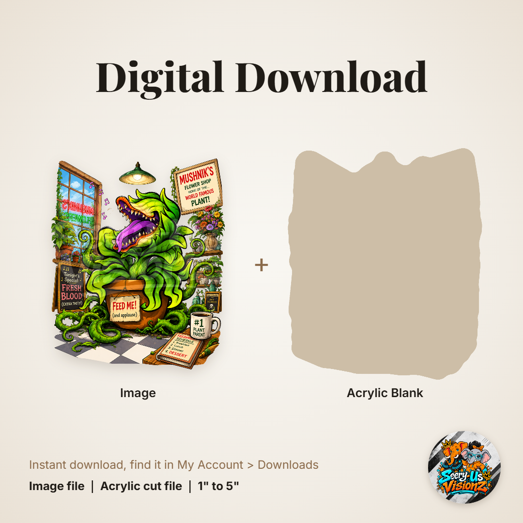 Hungry Plant Shop acrylic blank and digital download