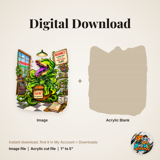 Hungry Plant Shop acrylic blank and digital download