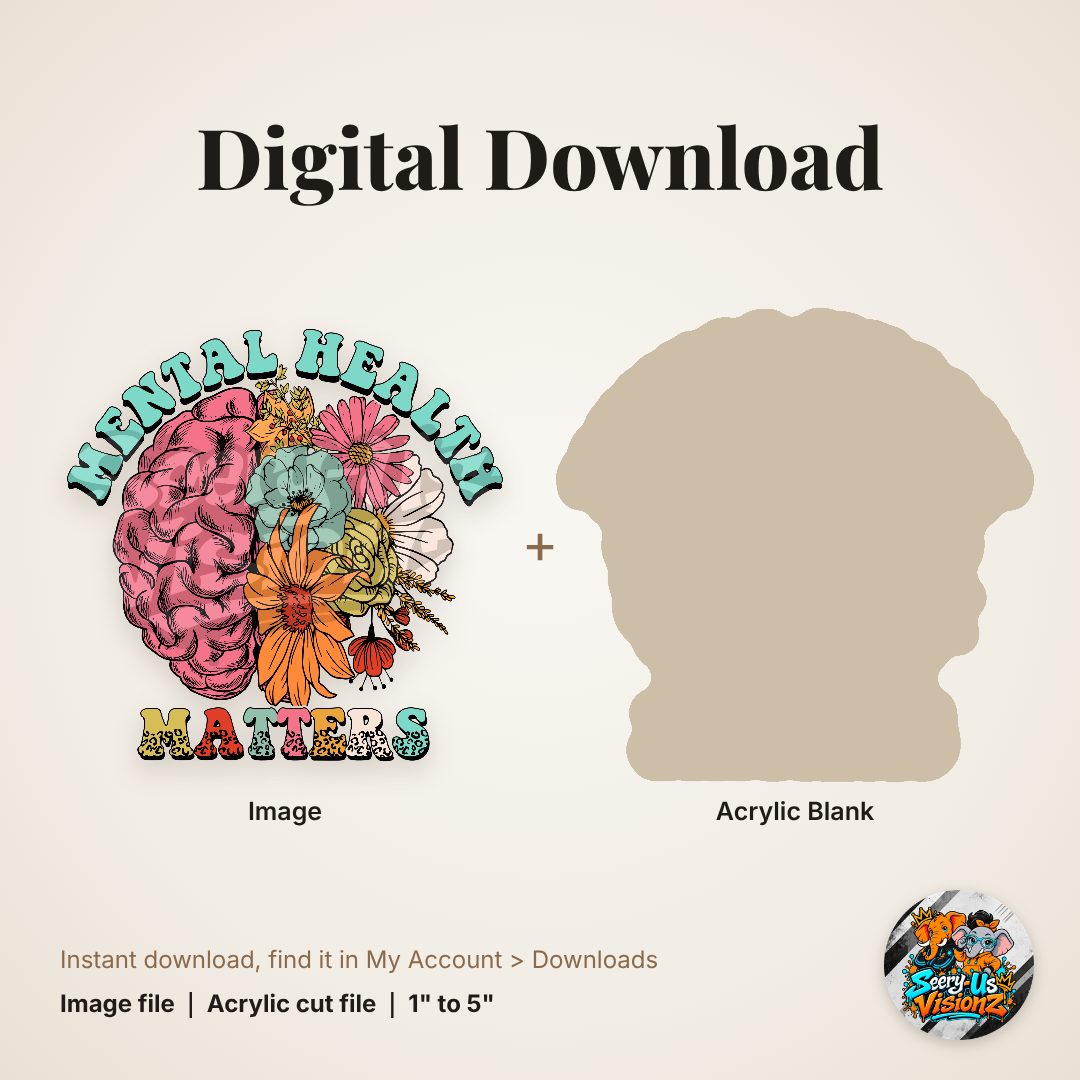 Mental Health Matters Floral Brain acrylic blank and digital download