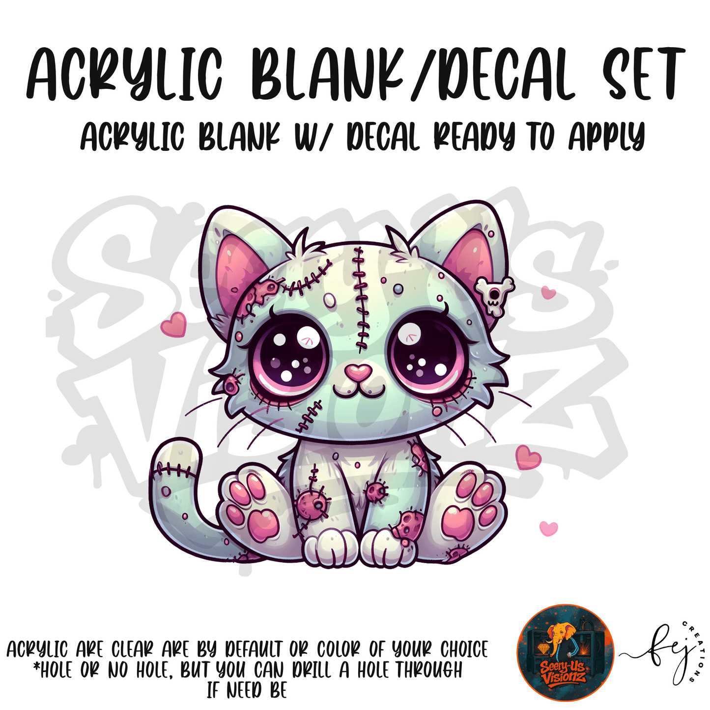 Kitty Zombie themed acrylic blank with hole at top, multipurpose crafting