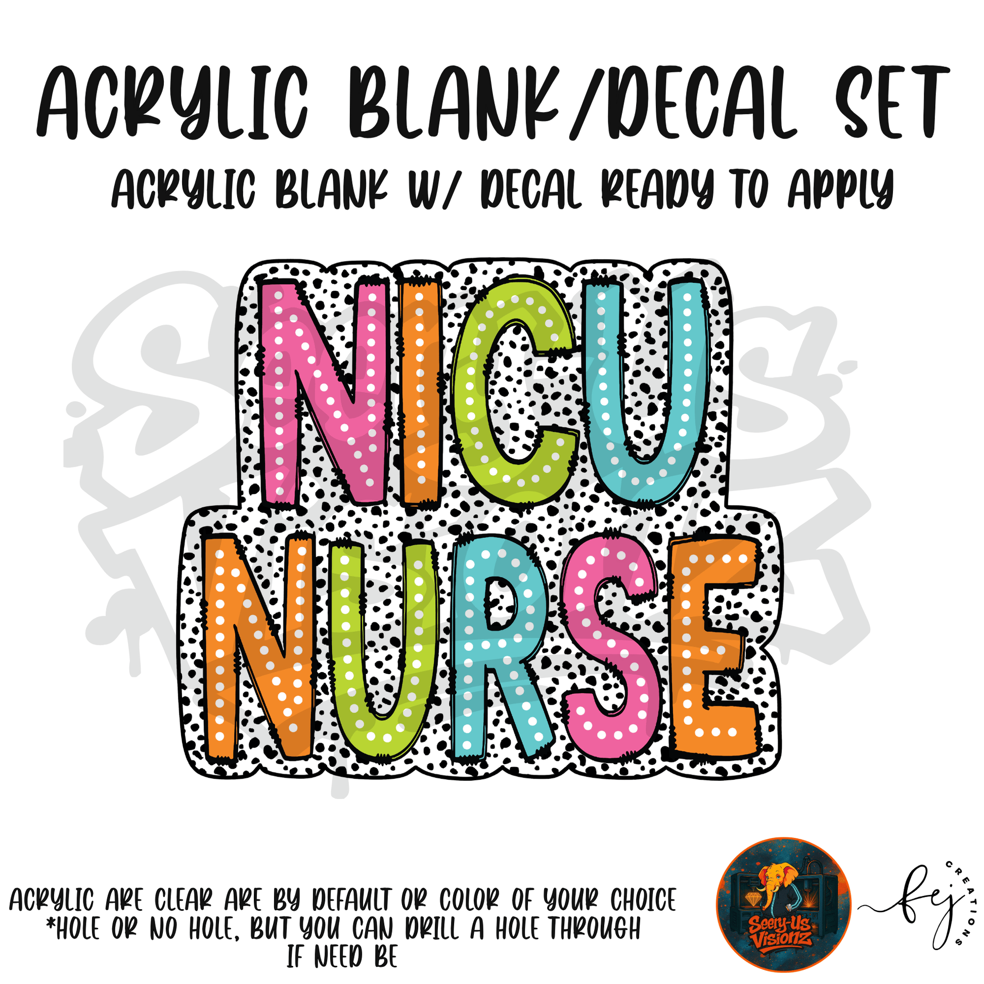 NICU Nurse Letters acrylic blank with hole at top, for nurses and medical crafters
