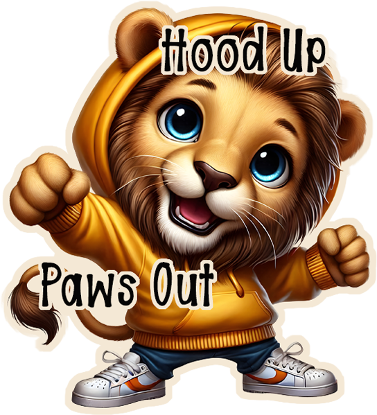 Hood Up Paws Out- Custom Cut w/ Digital Download- 5 Pack