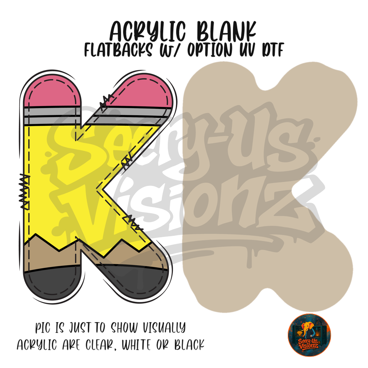 Letter K Yellow Pencil acrylic blank, Acrylic & UV DTF Print