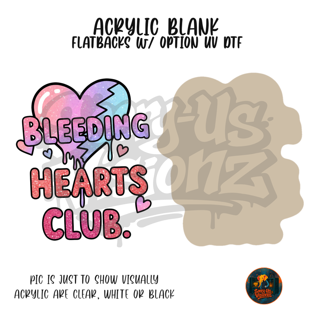 Bleeding Hearts Club acrylic blank, Acrylic & UV DTF Print