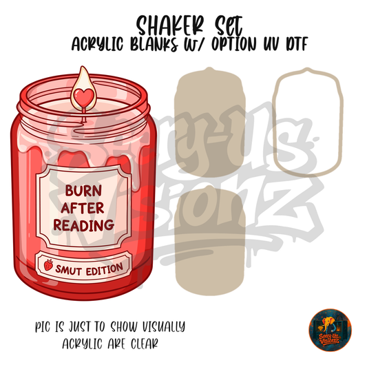 Burn After Reading Candle shaker set acrylic blanks