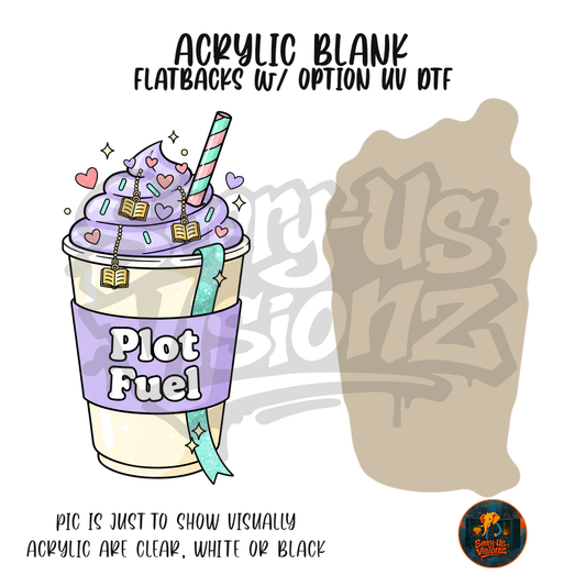 Plot Fuel Tumbler acrylic blank, Acrylic & UV DTF Print