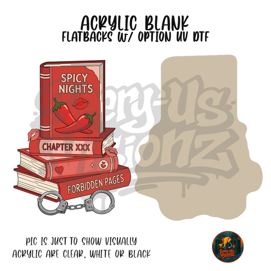Spicy Romance Books acrylic blank, Acrylic & UV DTF Print