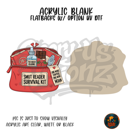 Smut Reader Survival Bag acrylic blank, Acrylic & UV DTF Print