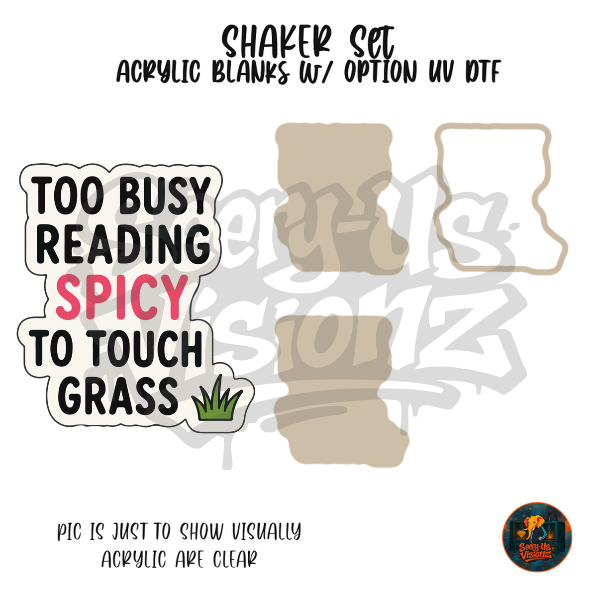 Too Busy Reading Spicy shaker set acrylic blanks