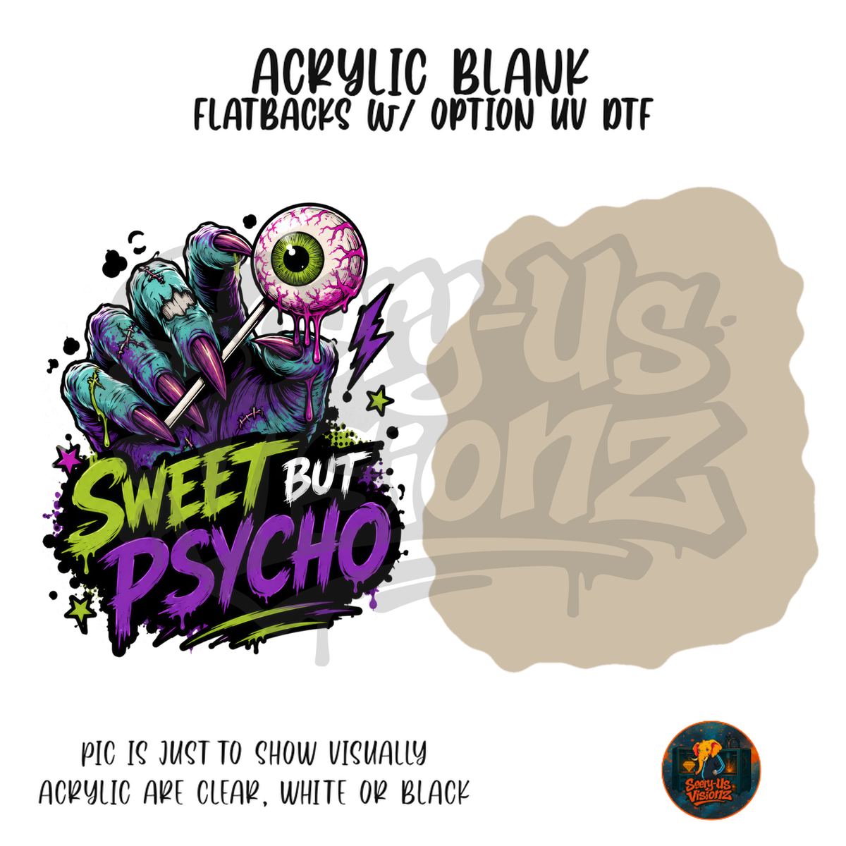 Sweet But Psycho Hand acrylic blank, Acrylic & UV DTF Print