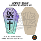 Do Not Disturb Coffin acrylic blank, Acrylic & UV DTF Print
