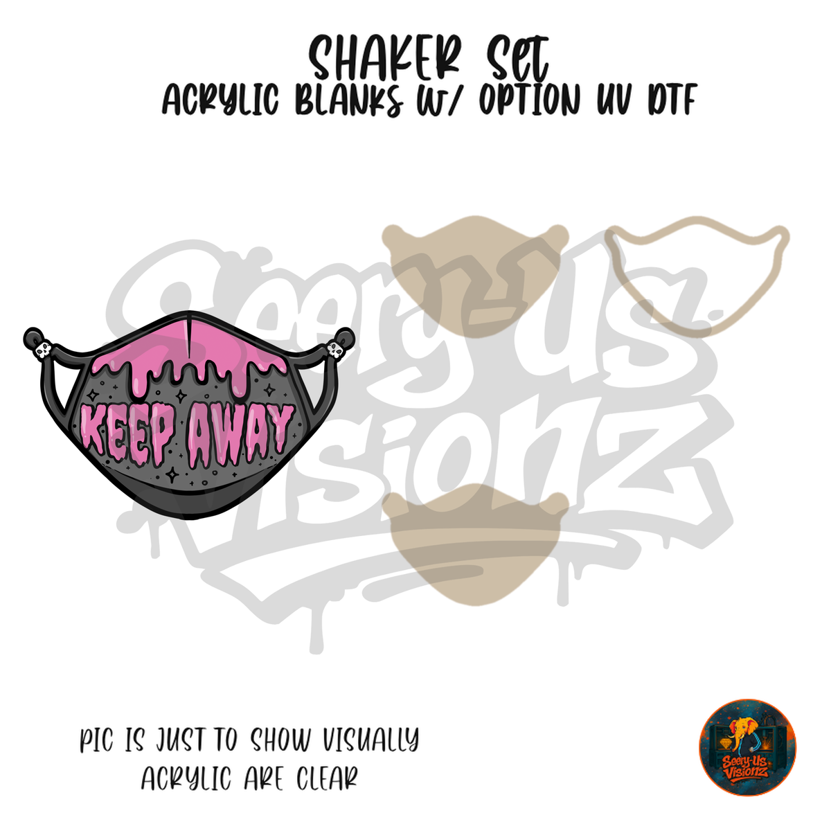 Keep Away Face Mask shaker set acrylic blanks