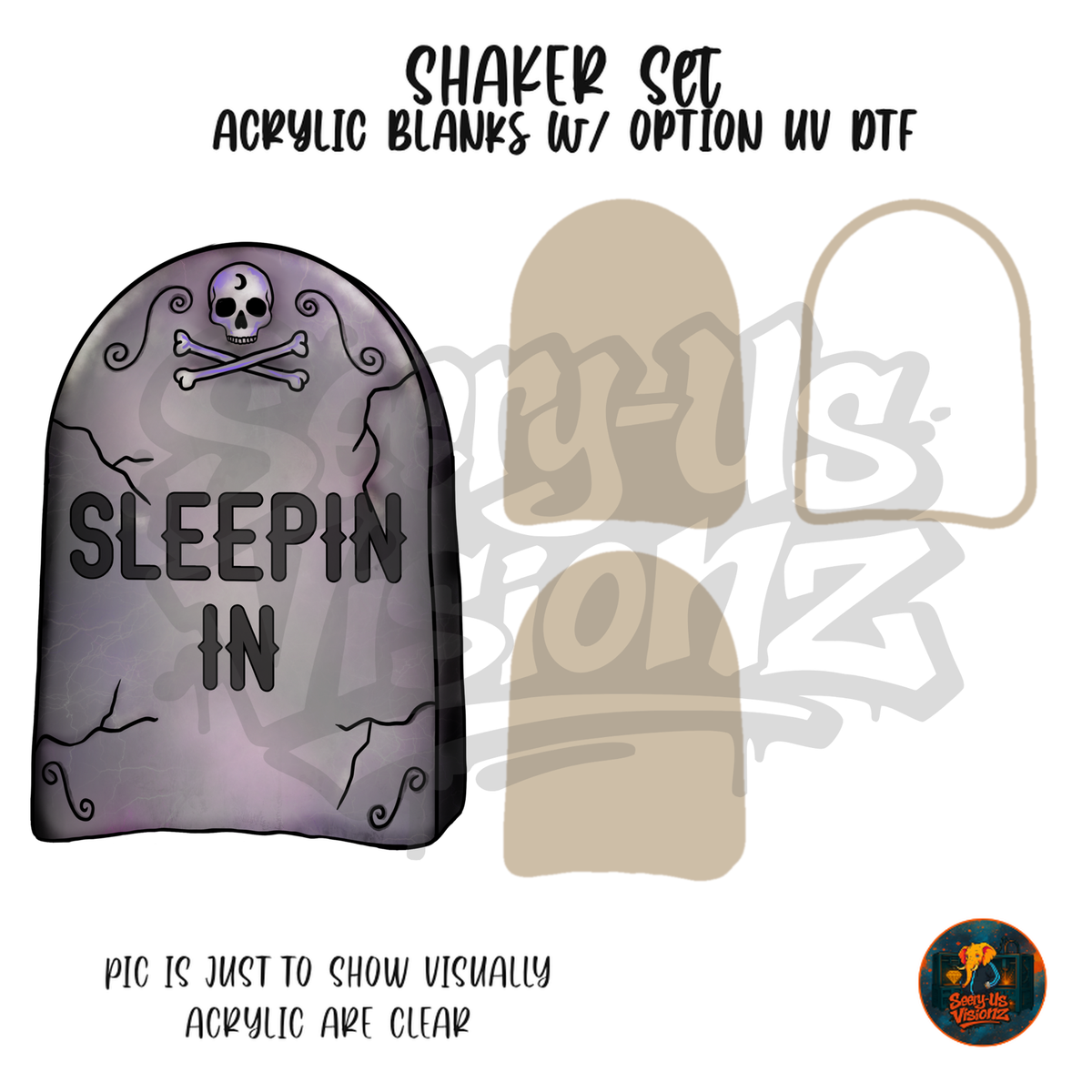 Sleepin In Tombstone shaker set acrylic blanks