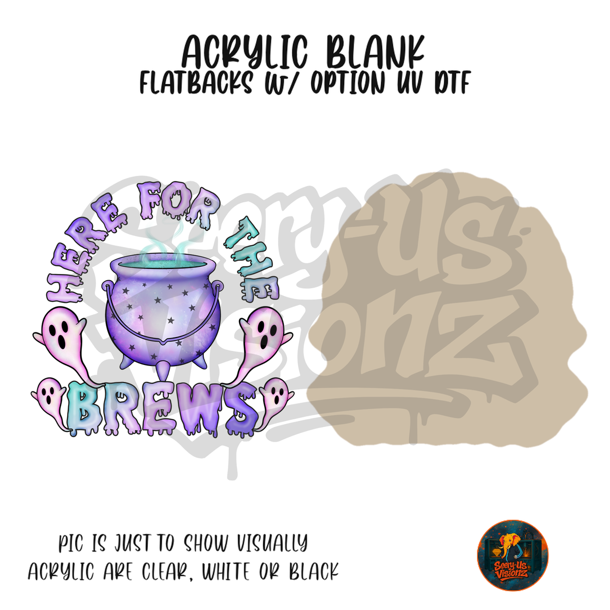 Here For The Brews acrylic blank, Acrylic & UV DTF Print