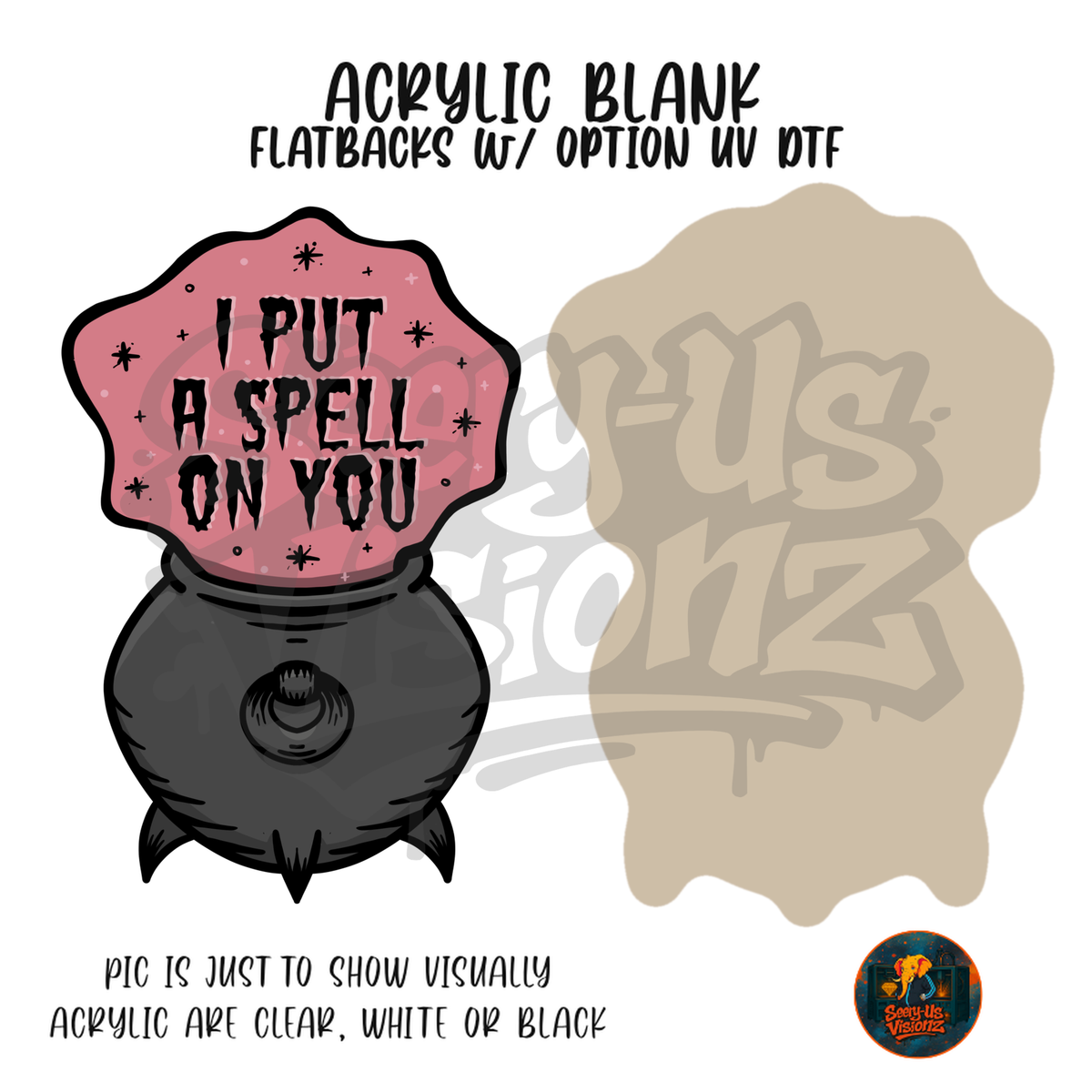 Spell On You Cauldron acrylic blank, Acrylic & UV DTF Print