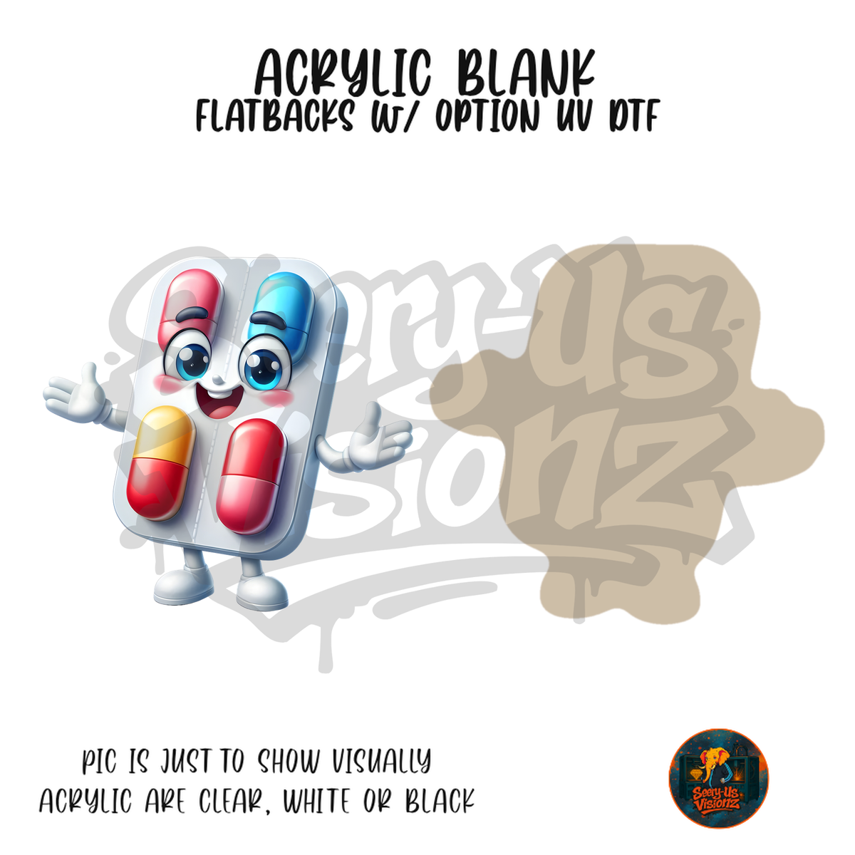 Happy Pill Pack acrylic blank, Acrylic & UV DTF Print