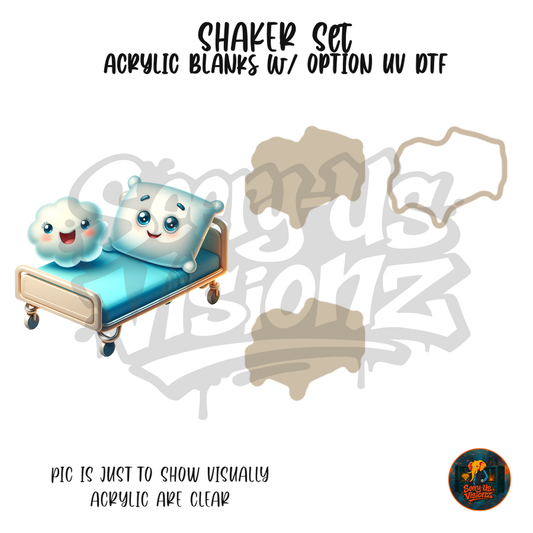 Sleepy Hospital Bed shaker set acrylic blanks