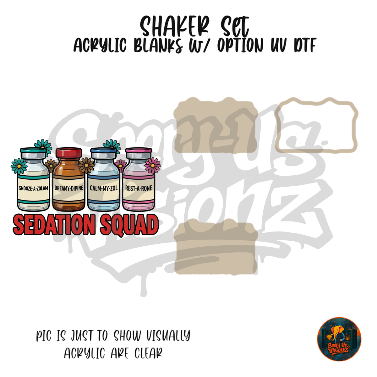 Sedation Squad Vials shaker set acrylic blanks