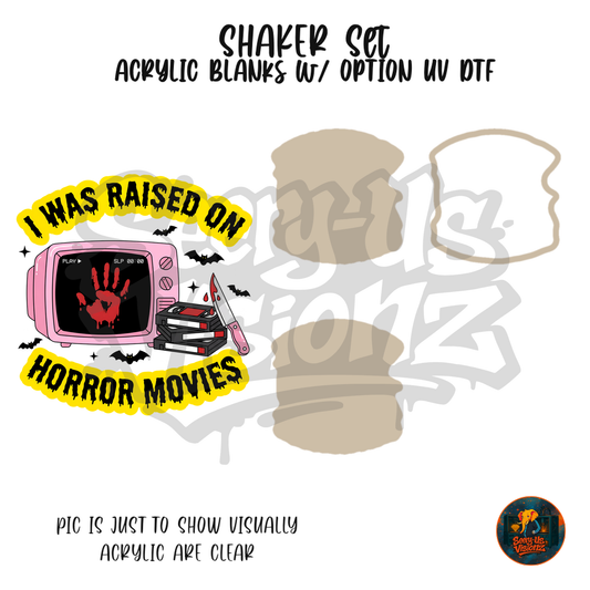 Raised On Horror Movies shaker set acrylic blanks