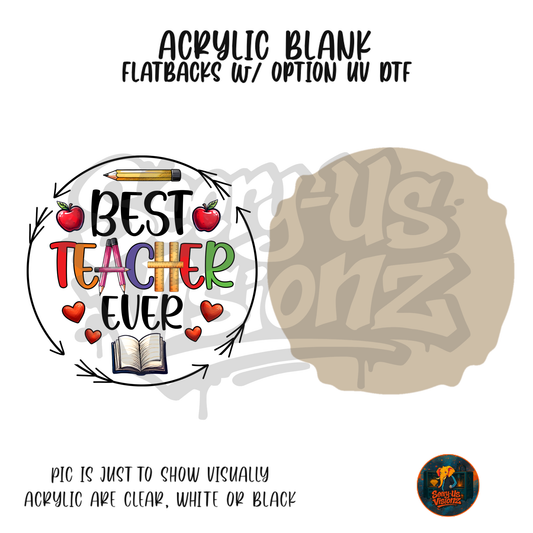 Best Teacher Ever Apple acrylic blank, Acrylic & UV DTF Print