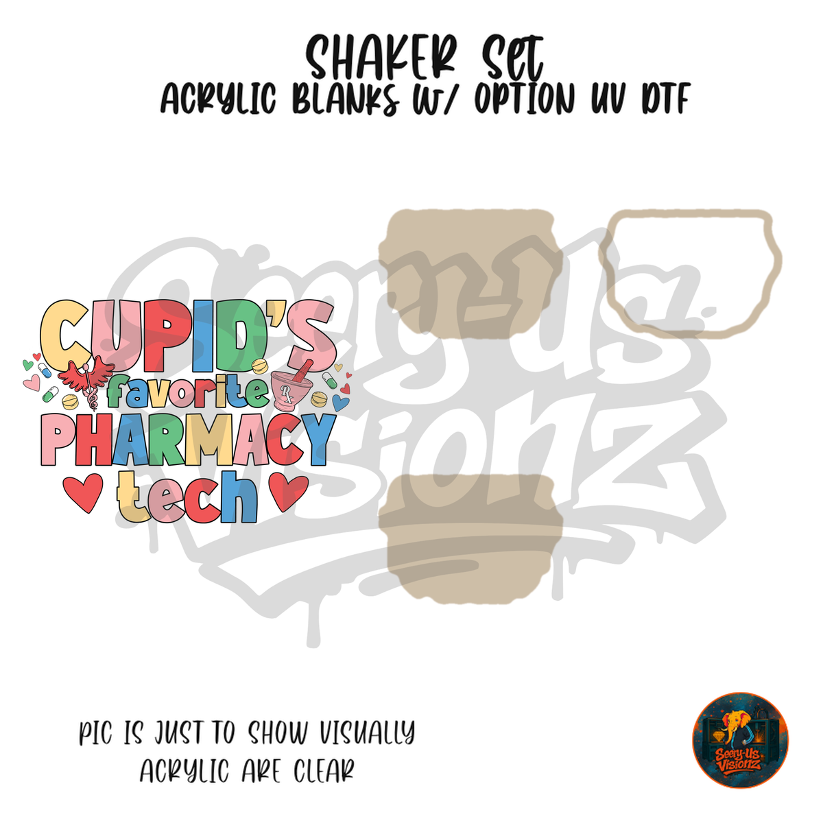 Cupid's Favorite Pharmacy Tech shaker set acrylic blanks