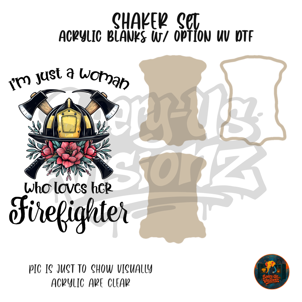 Woman Who Loves Firefighter shaker set acrylic blanks