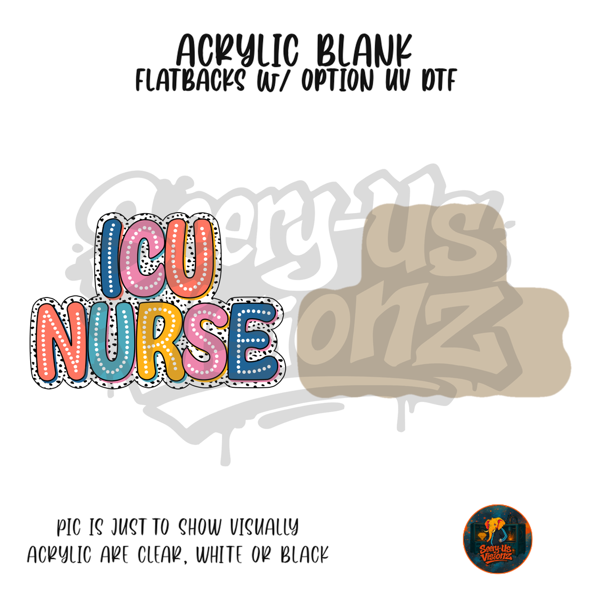 Rainbow ICU Nurse acrylic blank, Acrylic & UV DTF Print