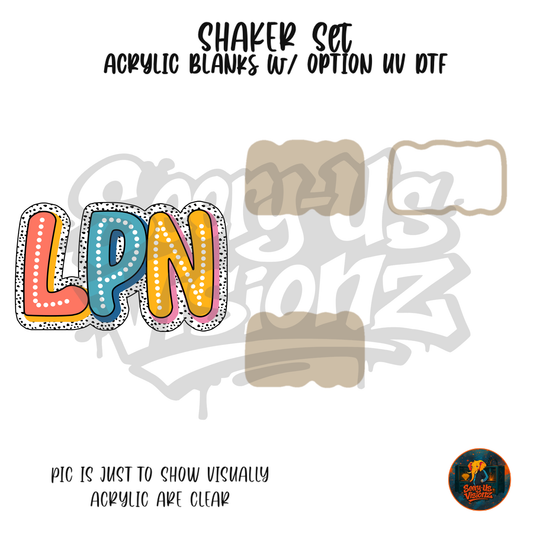 LPN Letters shaker set acrylic blanks