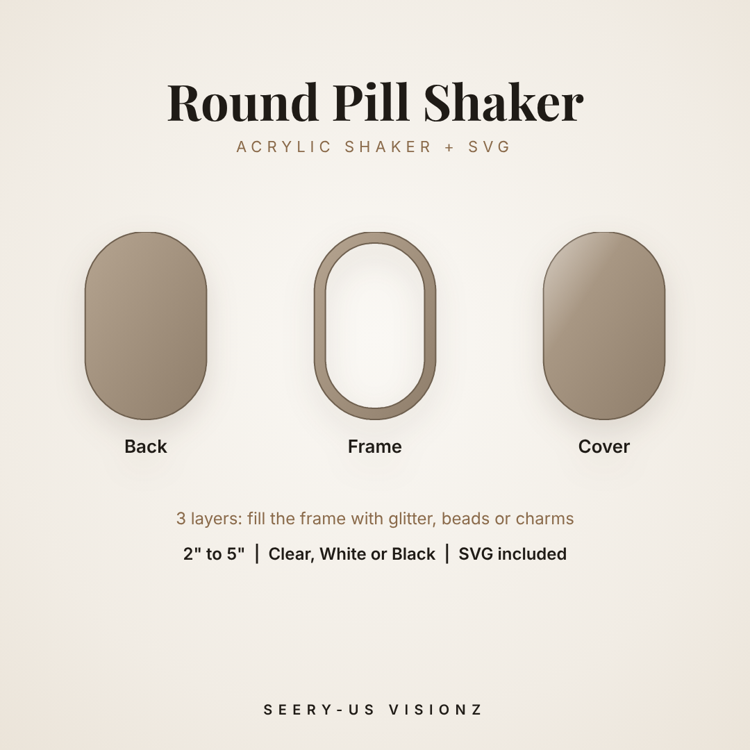 Round Pill Acrylic Shaker: back, frame and cover layers