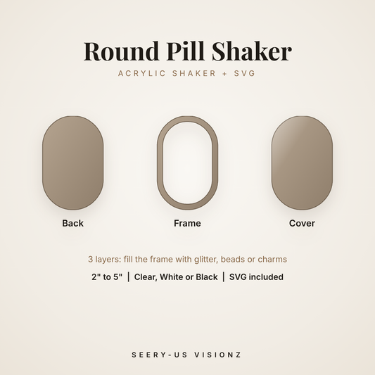 Round Pill Acrylic Shaker: back, frame and cover layers