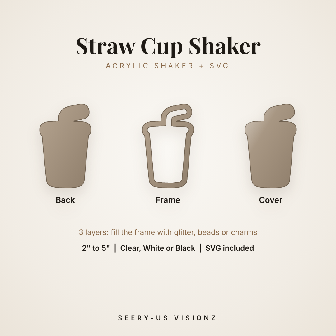 Straw Cup Acrylic Shaker: back, frame and cover layers