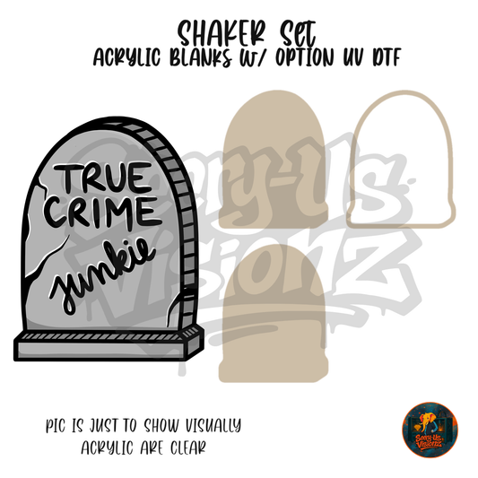 True Crime Junkie Tombstone shaker set acrylic blanks