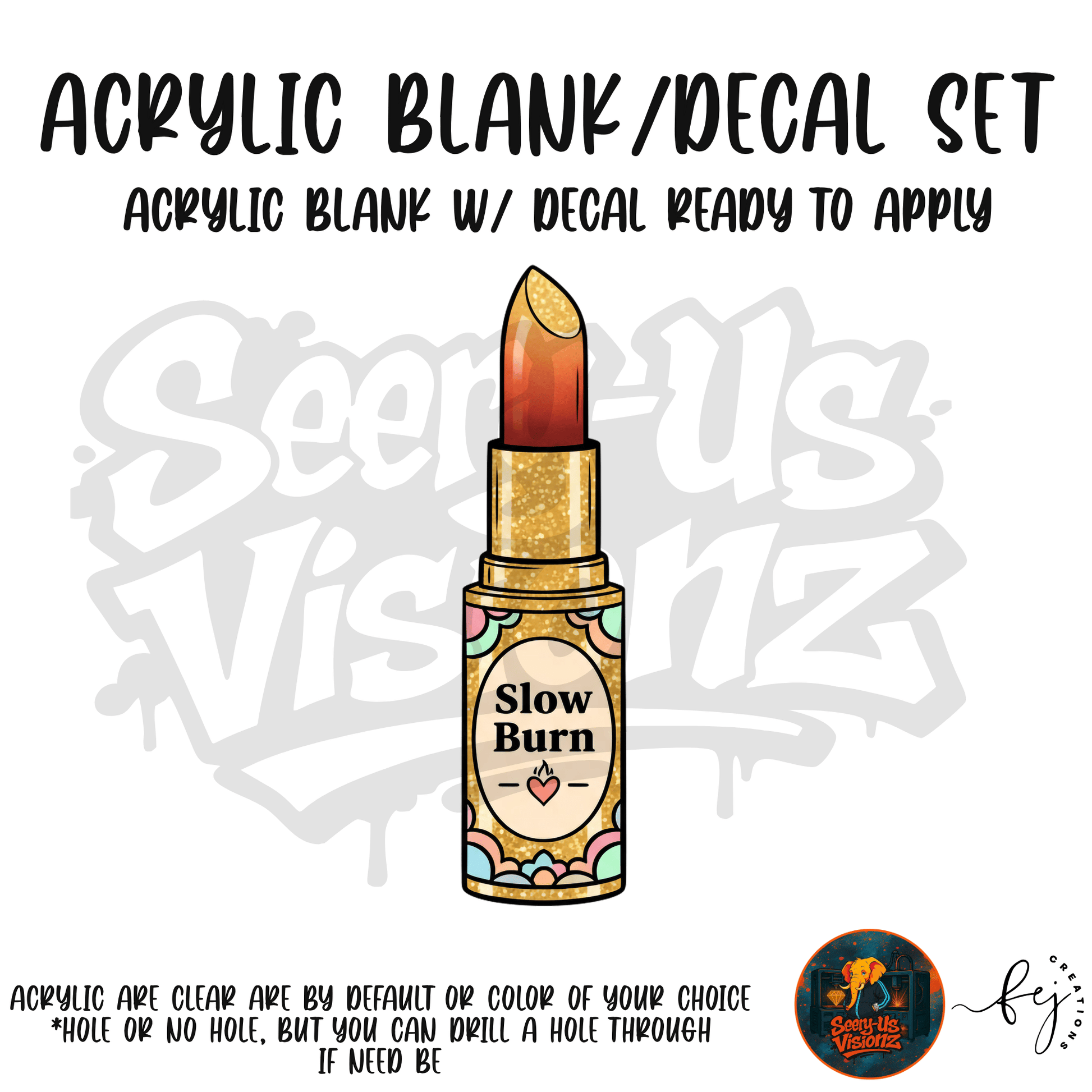 Slow Burn Lipstick bookish themed acrylic blank with hole for crafting, for reader gifts
