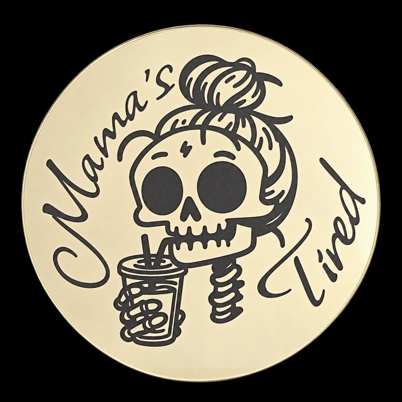 Gold round engraved medallion, Mama's Tired skeleton design