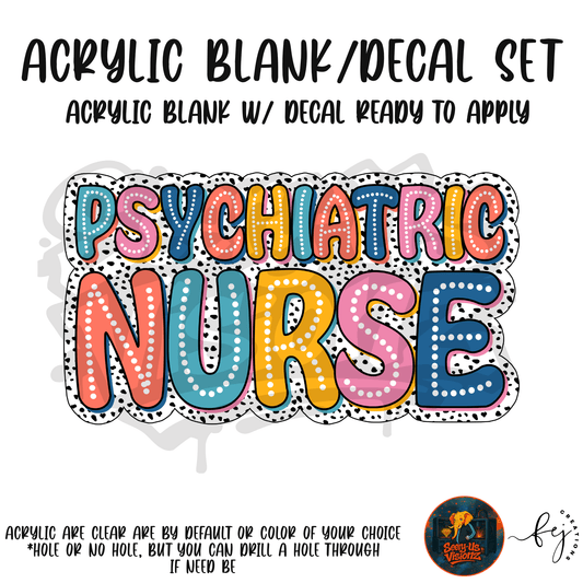 Psychiatric Nurse Letters acrylic blank with hole at top, for nurses and medical crafters
