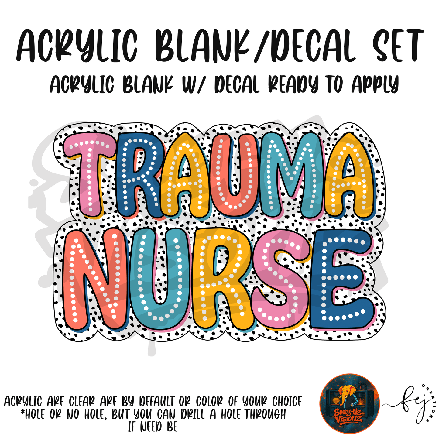 Trauma Nurse Letters acrylic blank with hole at top, for nurses and medical crafters
